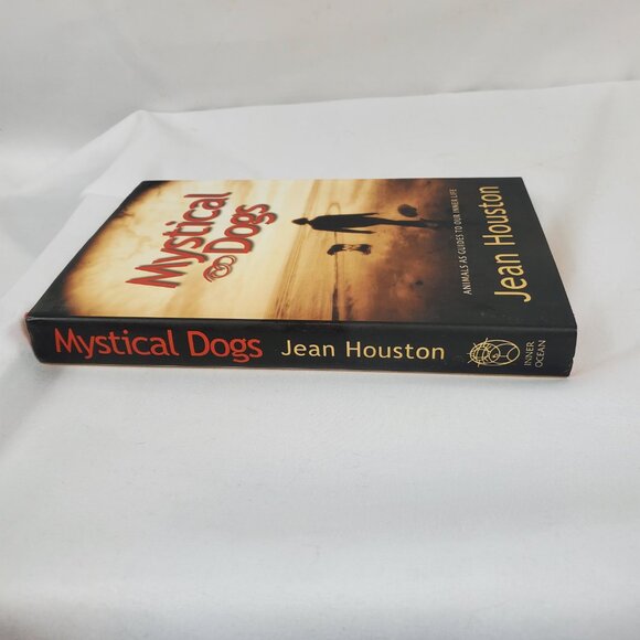 Mystical Dogs By Jean Houston Animals as Guides To Our Inner Life Hardback - Picture 5 of 10